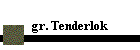 gr. Tenderlok