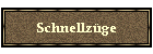 Schnellzge