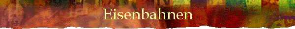 Eisenbahnen