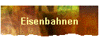 Eisenbahnen