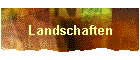 Landschaften